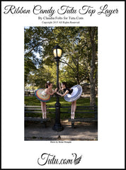 Download - Instructions for Ribbon Candy Top Layer (To Be Used Over a Separate Tutu)