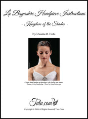 Download - Instructions for La Bayadere 'Kingdom of the Shades' Headpiece
