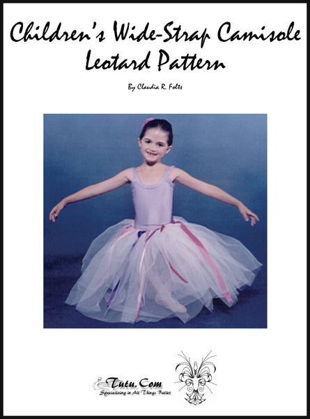 Leotard Pattern - Child Classic Wide Strap Camisole Design