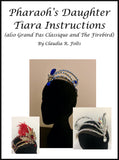 Download - Instructions Pharaoh’s Daughter, Grand Pas Classique or Firebird Tiara