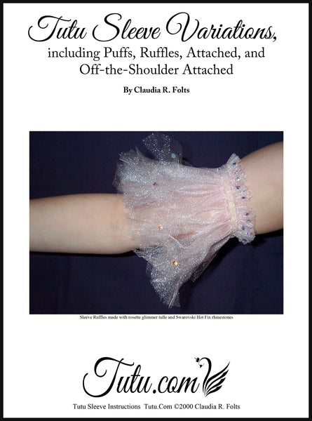 Download - Set of Four Tutu Sleeve Patterns + Instructions by Claudia Folts